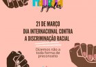 Por que o 21 de março é o Dia Internacional pela Eliminação da Discriminação Racial pela ONU?